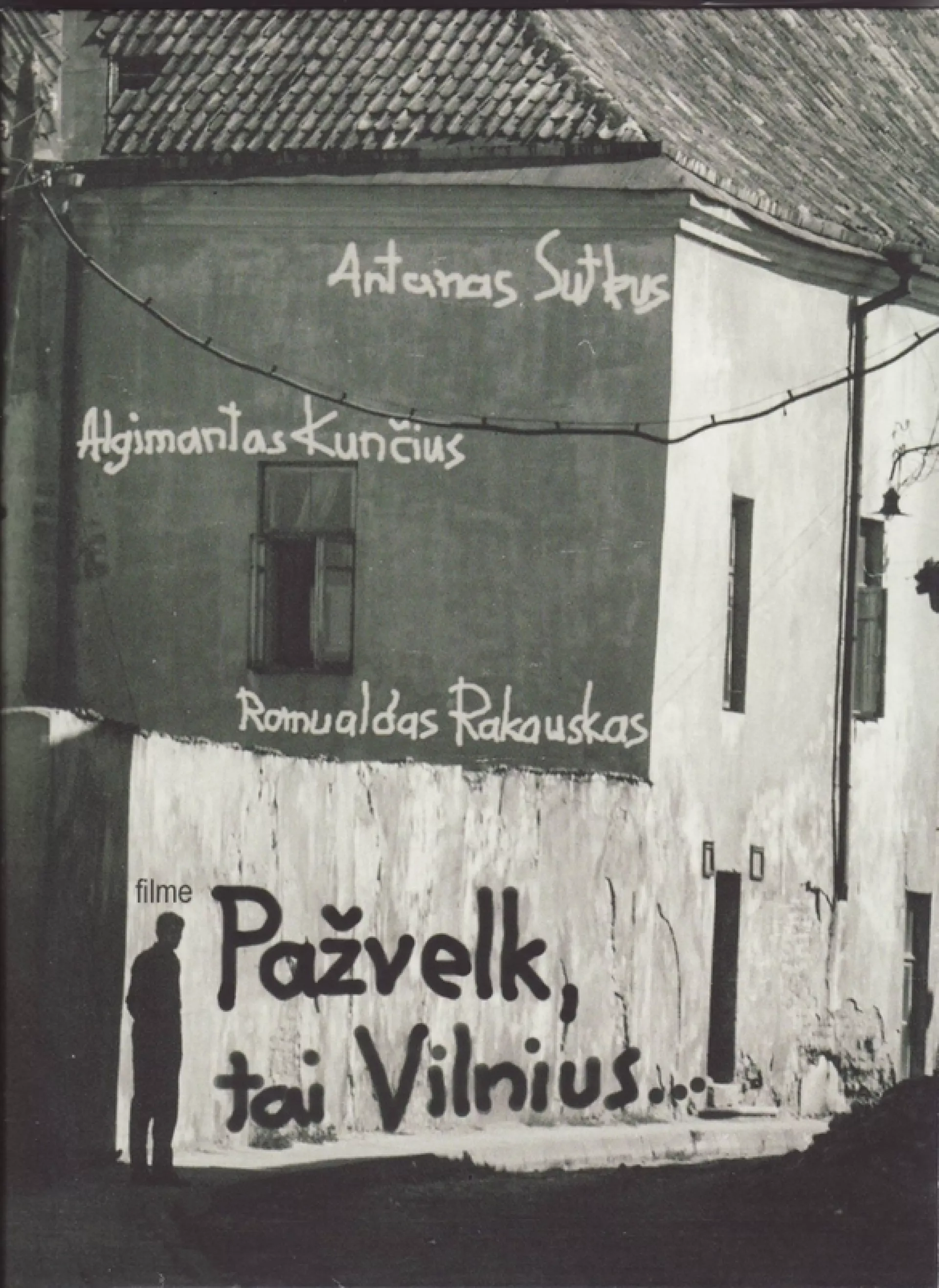 Pažvelk, tai Vilnius