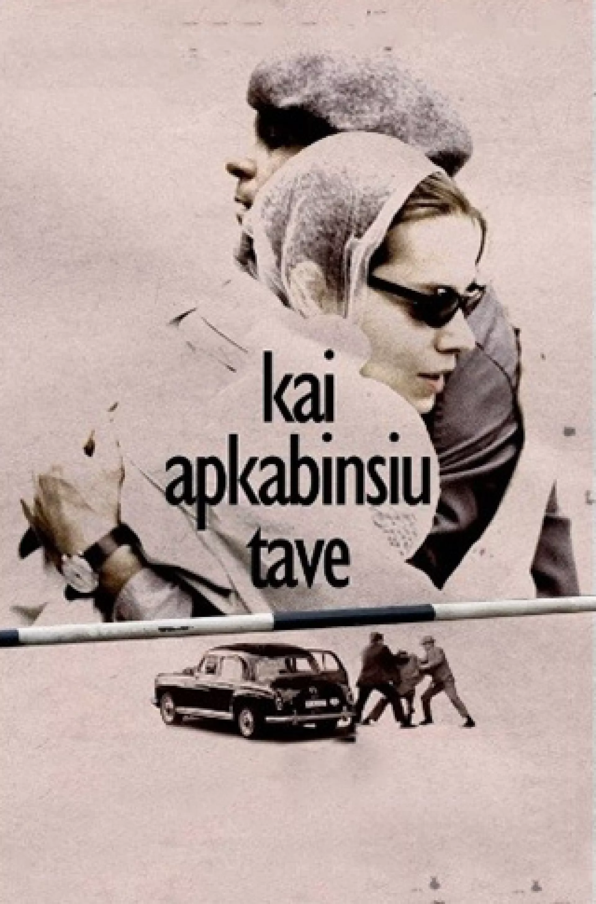 Kai apkabinsiu tave